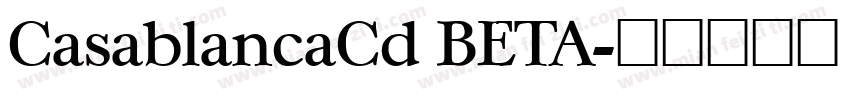 CasablancaCd BETA字体转换